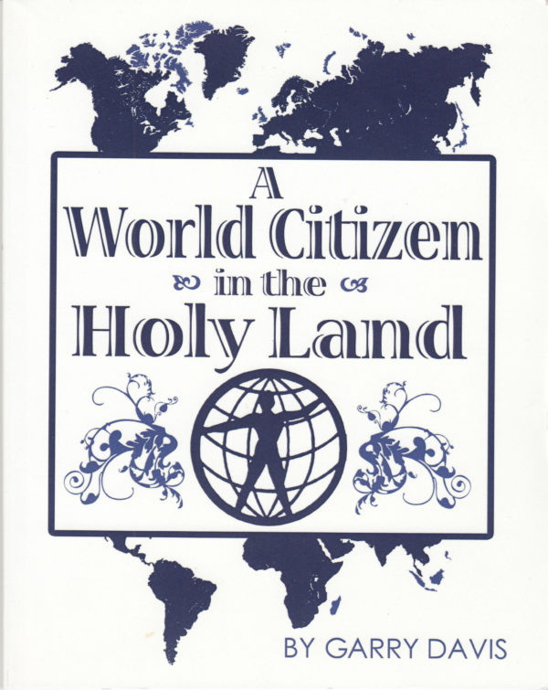 A World Citizen in the Holy Land